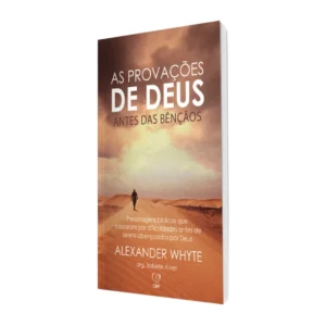 Livro As Provações De Deus Antes Das Bençãos - Alexander Whyte Baseado na Bíblia - Imagem 3