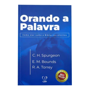 Livro Orando A Palavra - Spurgeon/Bounds/Torrey Baseado na Bíblia - Imagem 1