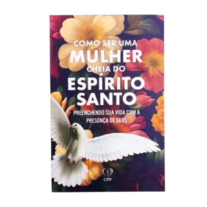 Livro Como Ser Uma Mulher Cheia De Espírito Santo - Editora Penkal Baseado na B - Imagem 1